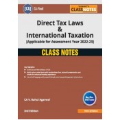 Taxmann's Direct Tax Laws and International Taxation Class Notes for CA Final May 2022 Exam by CA. V. Rahul Agarwal 